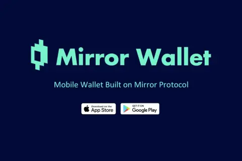 Logo und Schriftzug "Mirror Wallet", darunter "Mobile Wallet Built on Mirror Protocol". Buttons für App Store und Google Play.
