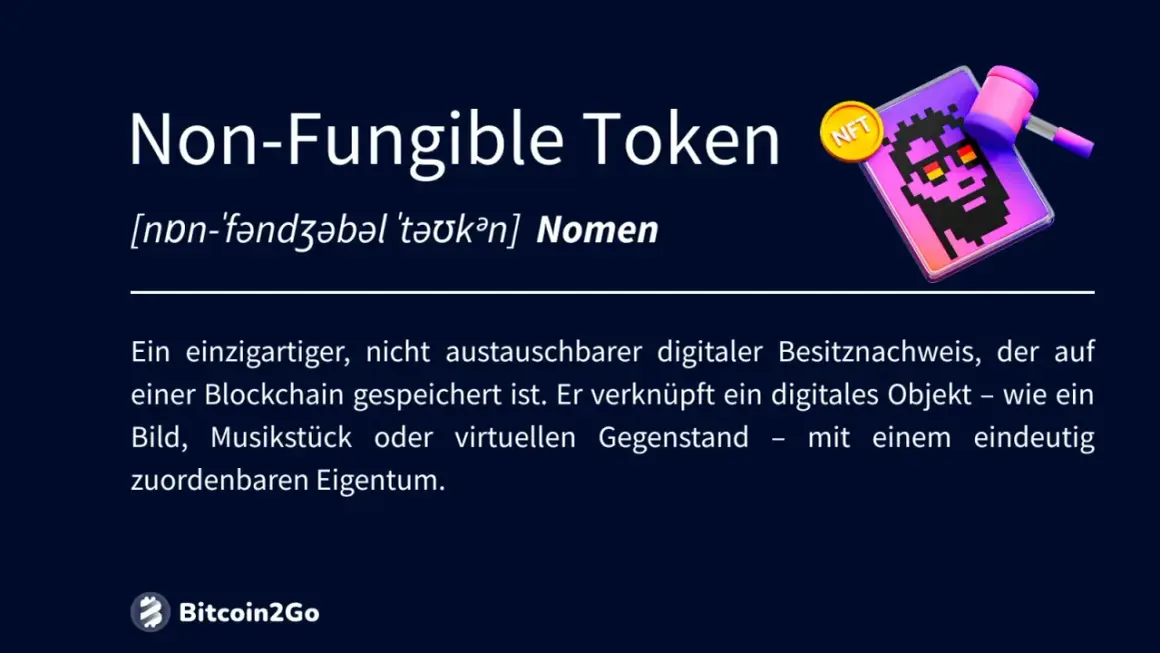 NFT-Definition: Einzigartiger digitaler Besitznachweis auf Blockchain, der digitale Objekte wie Bilder oder Musikstücke eindeutig zuordnet.