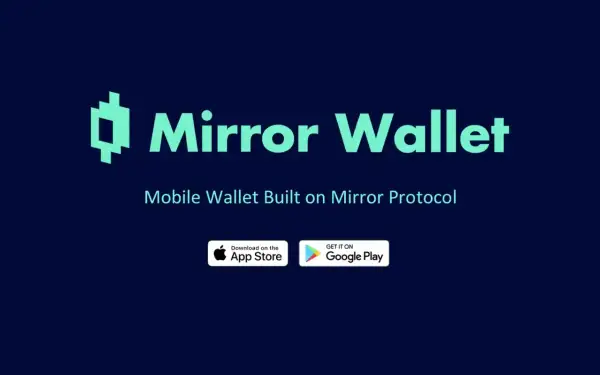 Logo und Schriftzug "Mirror Wallet", darunter "Mobile Wallet Built on Mirror Protocol". Buttons für App Store und Google Play.